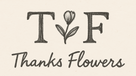 Thanks Flowers logo with floral icon.